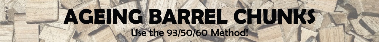 Advertisement for Ageing Barrel Chunks with 93/50/60 Method
